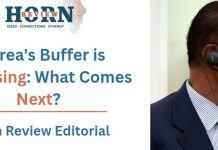 Eritrea’s Buffer is Collapsing: What Comes Next?