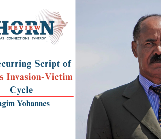 The Recurring Script of Eritrea’s Invasion-Victim Cycle